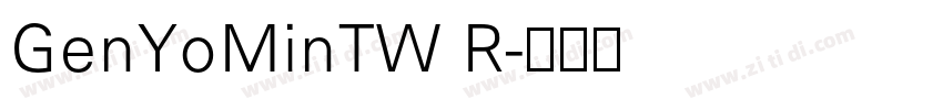 GenYoMinTW R字体转换